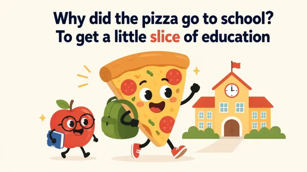 why-did-the-pizza-go-to-school-to-get-a-little-slice-of-education