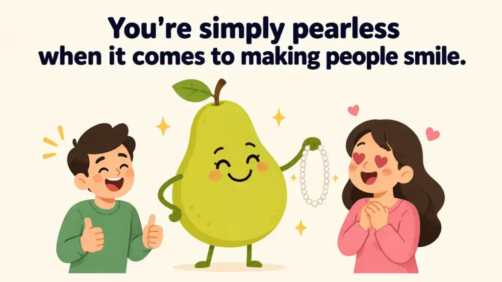 youre-simply-pearless-when-it-comes-to-making-people-smile