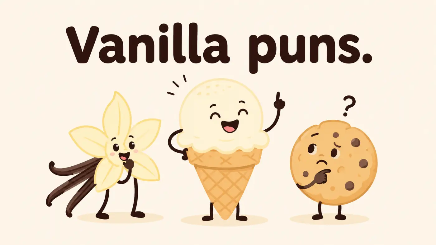 Vanilla puns