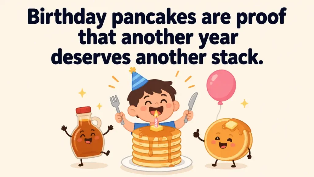 birthday-pancakes-are-proof-that-another-year-deserves-another-stack