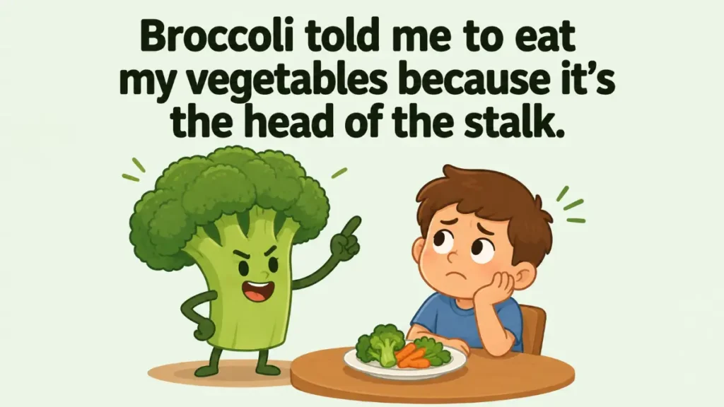 broccoli-told-me-to-eat-my-vegetables-because-its-the-head-of-the-stalk
