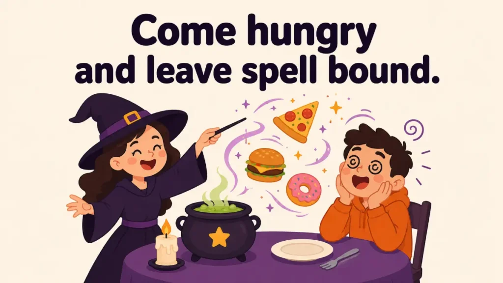 come-hungry-and-leave-spell-bound