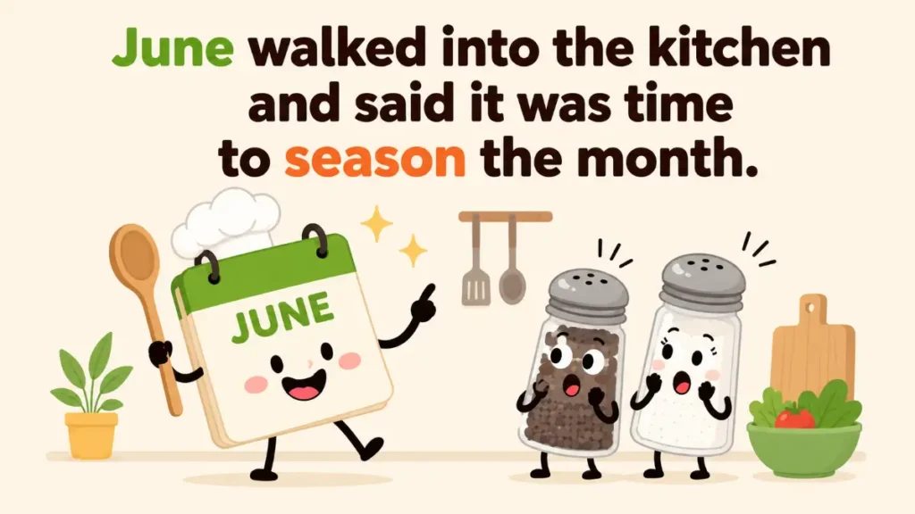 june-walked-into-the-kitchen-and-said-it-was-time-to-season-the-month