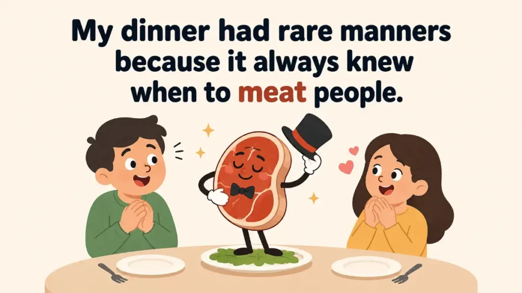 my-dinner-had-rare-manners-because-it-always-knew-when-to-meat-people