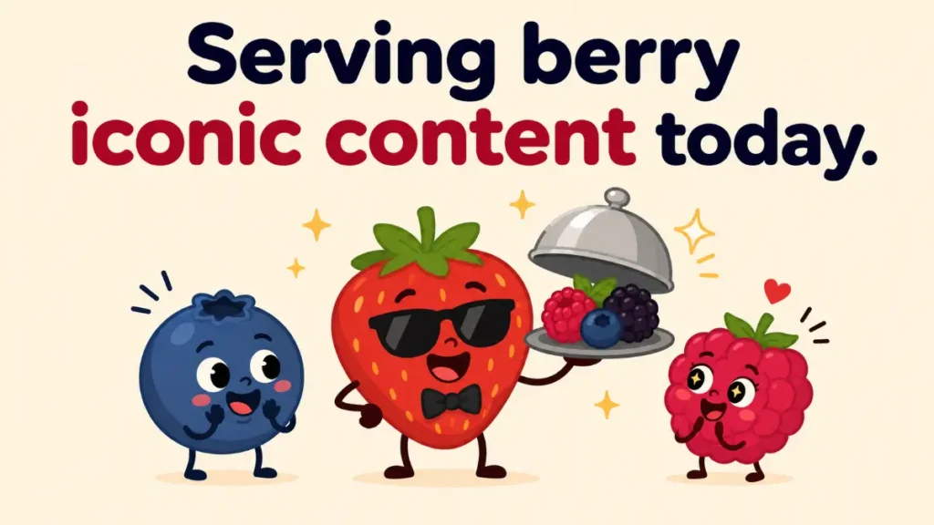 serving-berry-iconic-content-today