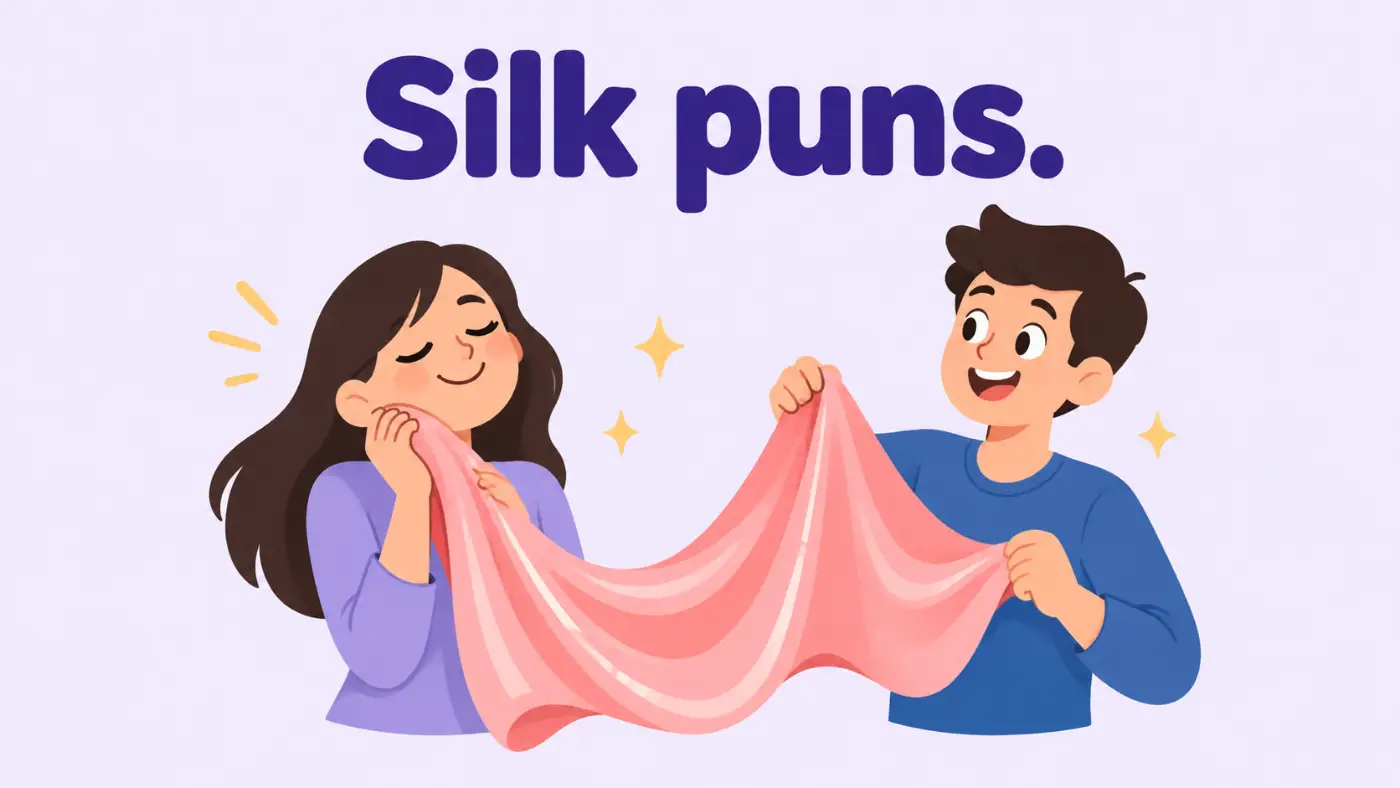 Silk puns