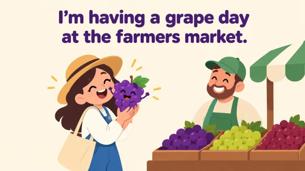im-having-a-grape-day-at-the-farmers-market