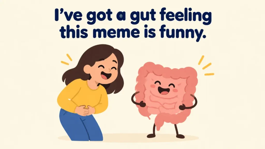 ive-got-a-gut-feeling-this-meme-is-funny