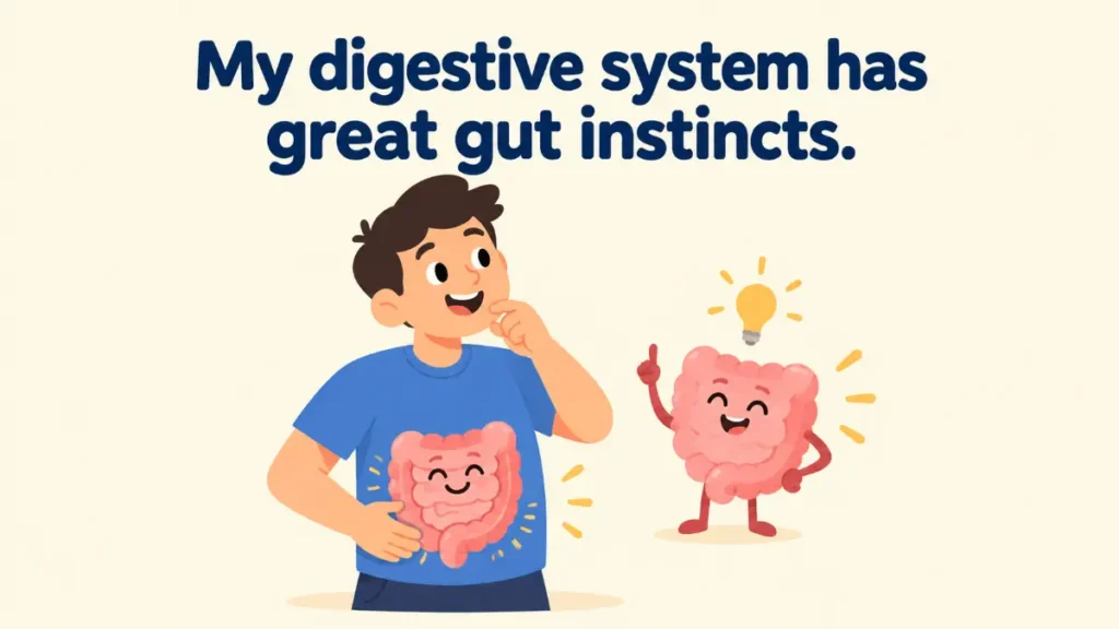 my-digestive-system-has-great-gut-instincts