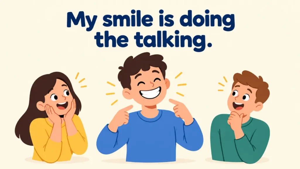my-smile-is-doing-the-talking