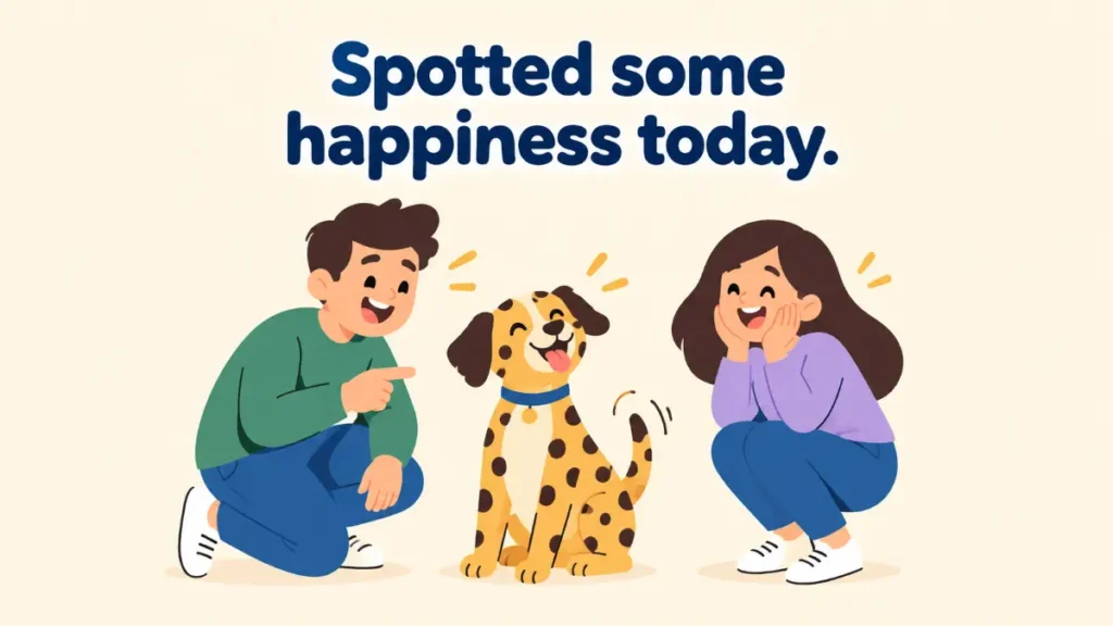 spotted-some-happiness-today
