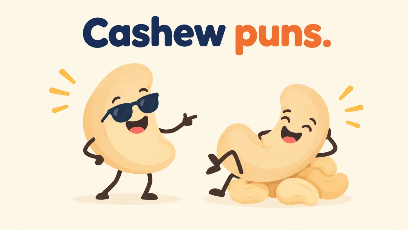 Cashew puns
