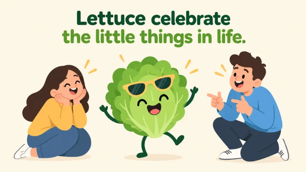 lettuce-celebrate-the-little-things-in-life