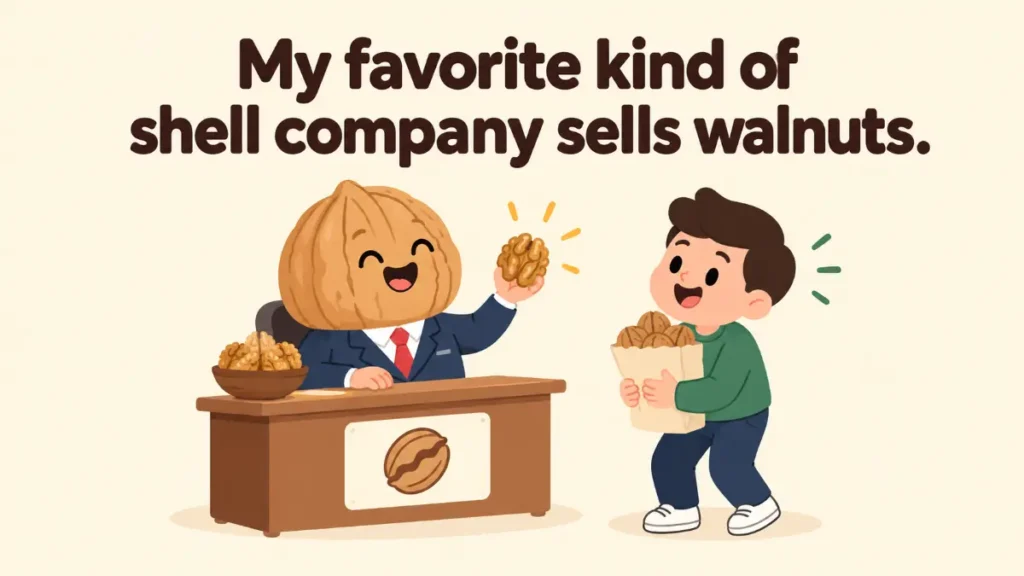 my-favorite-kind-of-shell-company-sells-walnuts