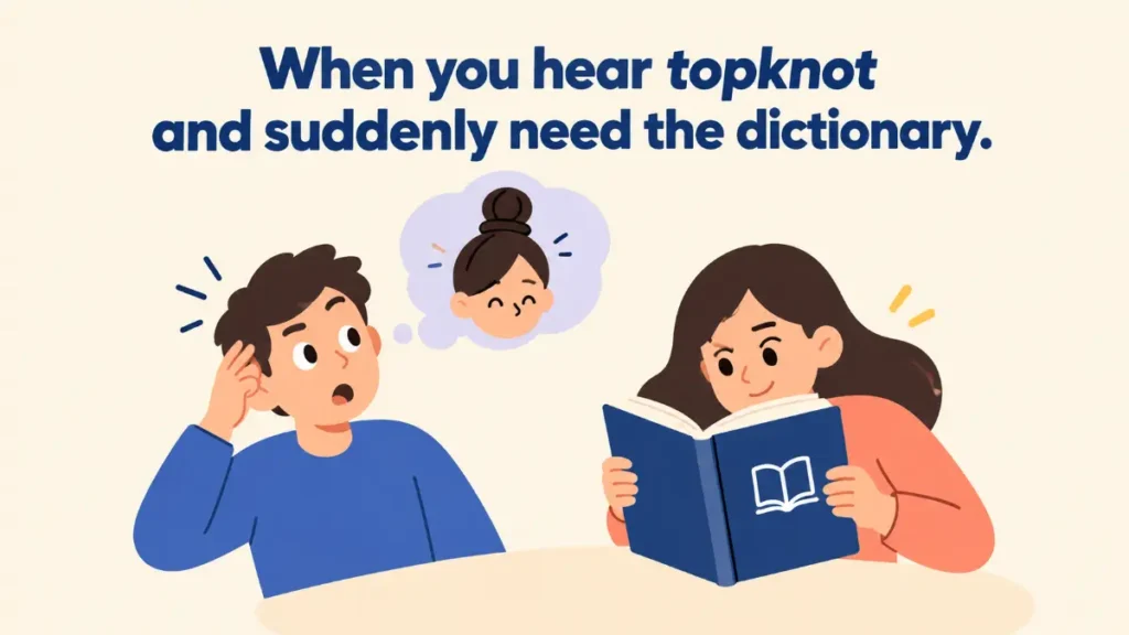 when-you-hear-topknot-and-suddenly-need-the-dictionary